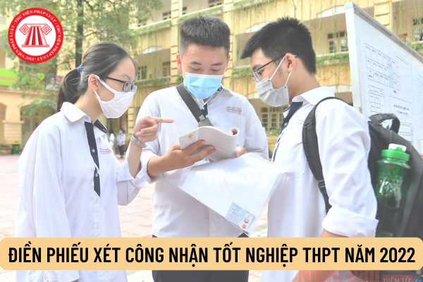 Hướng dẫn chi tiết cách ghi Phiếu xét công nhận tốt nghiệp THPT năm